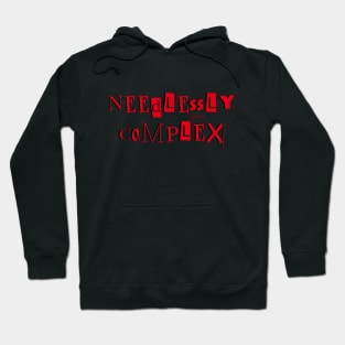 Needlessly Complex! Hoodie